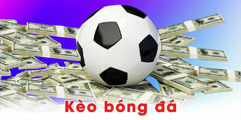 kèo bóng đá