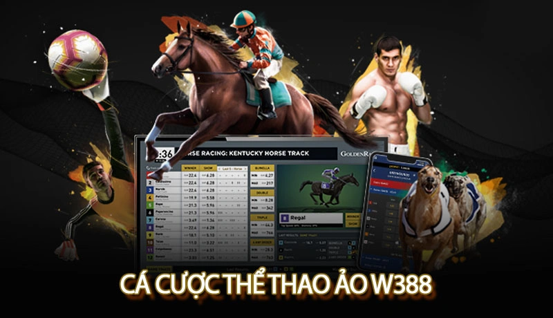 Cá cược thể thao ảo W388