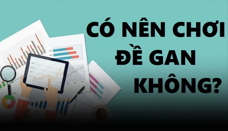 Có nên thử đánh đề gan hay không?